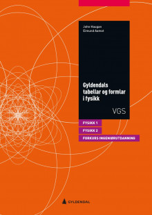 Gyldendals tabellar og formlar i fysikk av John Haugan og Eimund Aamot (Heftet)