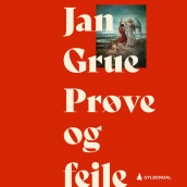 Prøve og feile av Jan Grue (Nedlastbar lydbok)