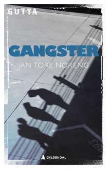 Gangster av Jan Tore Noreng (Innbundet)