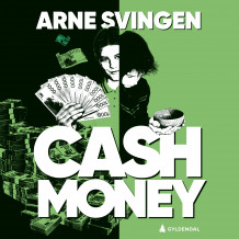 Cash money av Arne Svingen (Nedlastbar lydbok)