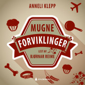 Mugne forviklinger av Anneli Klepp (Nedlastbar lydbok)