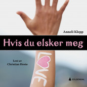 Hvis du elsker meg av Anneli Klepp (Nedlastbar lydbok)