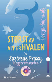 Størst av alt er hvalen av Bjørn Ingvaldsen (Ebok)