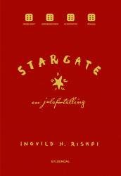 Stargate av Ingvild H. Rishøi (Heftet)