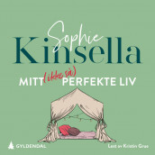 Mitt (ikke så) perfekte liv av Sophie Kinsella (Nedlastbar lydbok)