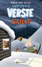 Verdens verste skitur av Marius Horn Molaug (Innbundet)