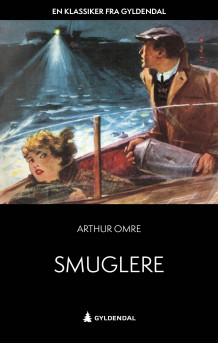 Smuglere av Arthur Omre (Heftet)