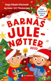 Barnas julenøtter 2023 av Anne-Siri Thomassen og Tonje Vibokt Vikstvedt (Innbundet)