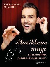Musikkens magi av Erik Eikehaug og Kim Wigaard Johansen (Ebok)