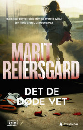 Det de døde vet av Marit Reiersgård (Heftet)