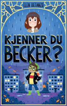 Kjenner du Becker? av Elen Betanzo (Ebok)