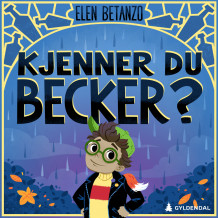 Kjenner du Becker? av Elen Betanzo (Nedlastbar lydbok)