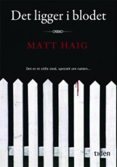Det ligger i blodet av Matt Haig (Innbundet)