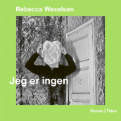 Jeg er ingen av Rebecca Wexelsen (Nedlastbar lydbok)