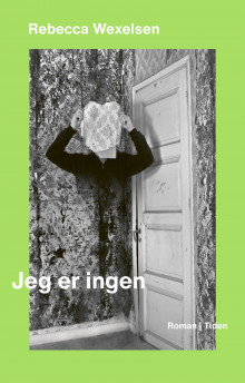 Jeg er ingen av Rebecca Wexelsen (Ebok)