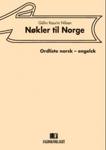 Nøkler til Norge av Gölin Kaurin Nilsen (Heftet)