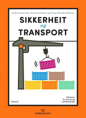 Sikkerheit og transport av Gisle Vincent Eye, Gunnar Ottesen og Trine Merethe Paulsen (Heftet)