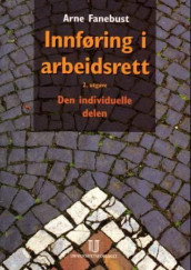 Innføring i arbeidsrett av Arne Fanebust (Heftet)