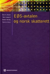 EØS-avtalen og norsk skatterett av Omar G. Dajani, Thor Leegaard, Thomas Nordby og Kjerstin Ongre (Innbundet)