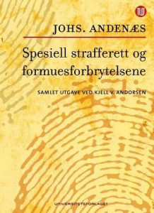 Spesiell strafferett og formuesforbrytelsene av Johannes Andenæs (Innbundet)