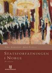 Statsforfatningen i Norge av Johs. Andenæs og Arne Fliflet (Innbundet)