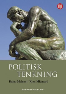 Politisk tenkning av Raino Malnes og Knut Midgaard (Heftet)