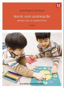 Norsk som andrespråk av Sonja Kibsgaard og Olaf Husby (Heftet)