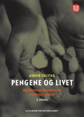 Pengene og livet av Asgeir Solstad (Heftet)