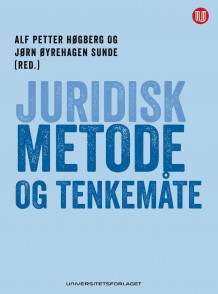 Juridisk metode og tenkemåte av Alf Petter Høgberg og Jørn Øyrehagen Sunde (Innbundet)