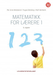 Matematikk for lærere 1 av Per Arne Birkeland, Trygve Breiteig og Rolf Venheim (Ebok)