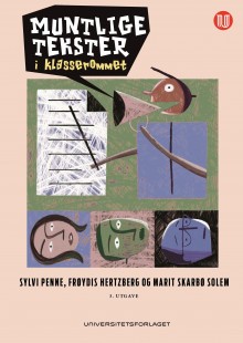Muntlige tekster i klasserommet av Sylvi Penne, Frøydis Hertzberg og Marit Skarbø Solem (Heftet)