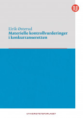 Materielle kontrollvurderinger i konkurranseretten av Eirik Østerud (Ebok)