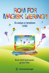 Rom for magisk læring? av Svein-Erik Andreassen og Tom Tiller (Heftet)