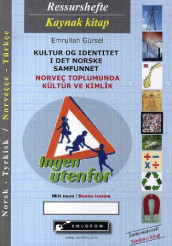 Kultur og identitet i det norske samfunnet = Norvec toplumunda kültür ve kimlik av Emrullah Gürsel (Heftet)
