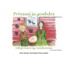 Prinsasj ja goabdes ; Lilleprinsen og runebomma av Rita Helmi Toivosdatter Laakso (Innbundet)