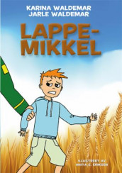 Lappe-Mikkel av Jarle Waldemar og Karina Waldemar (Innbundet)