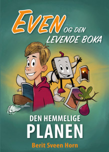 Den hemmelige planen av Berit Sveen Horn (Innbundet)