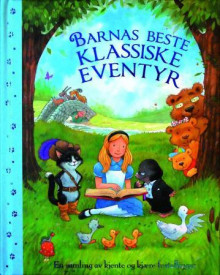 Barnas beste klassiske eventyr av Gaby Goldsack og Kath Jewitt (Innbundet)