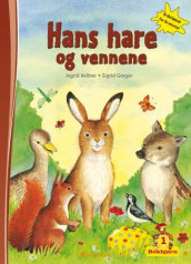 Hans Hare og vennene av Ingrid Kellner (Innbundet)