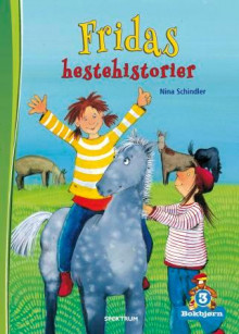 Fridas hestehistorier av Nina Schindler (Innbundet)