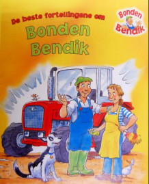 De beste fortellingene om bonden Bendik av Gaby Goldsack (Innbundet)
