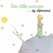 Den lille prinsen - og stjernene av Antoine de Saint-Exupéry (Kartonert)