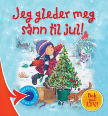 Jeg gleder meg sånn til jul! av Melanie Joyce (Innbundet)