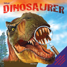 Tett på dinosaurer (Innbundet)