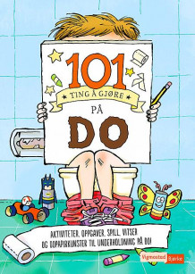 101 ting å gjøre på do av G.L. Moore, Courtney Sanchez og Heidi Fiedler (Heftet)