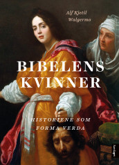 Bibelens kvinner av Alf Kjetil Walgermo (Innbundet)