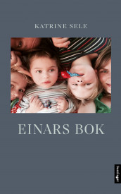 Einars bok av Katrine Sele (Innbundet)