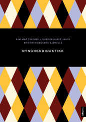 Nynorskdidaktikk av Hjalmar Eiksund, Gudrun Kløve Juuhl og Kristin Kibsgaard Sjøhelle (Heftet)
