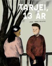Tarjei, 13 år av Anja Dahle Øverbye (Heftet)