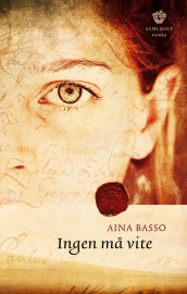 Ingen må vite av Aina Basso (Nedlastbar lydbok)